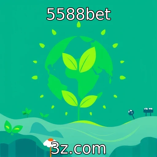 Desenvolvimento sustentável na indústria de jogos : 5588bet